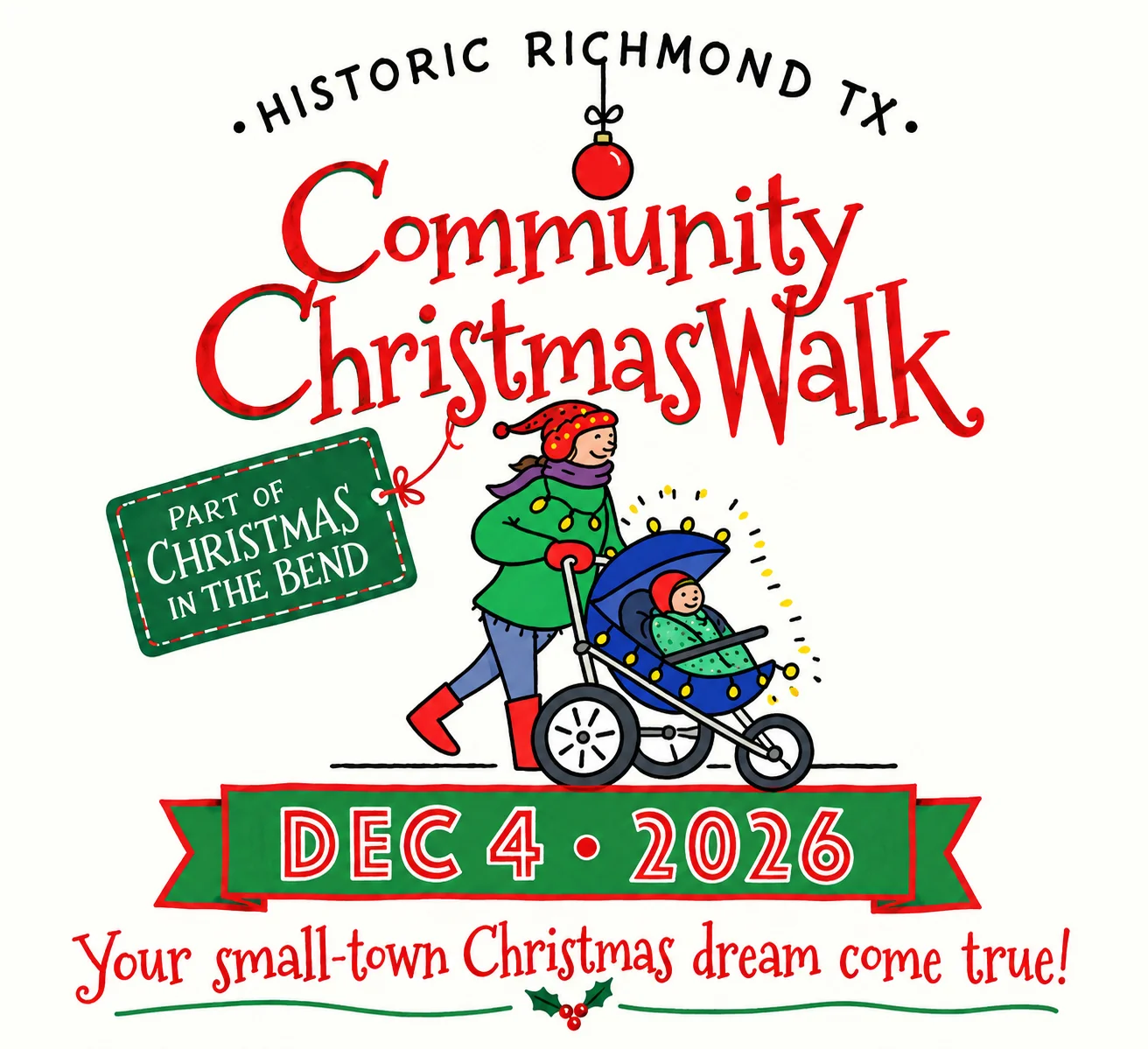 Historic Richmond TX Community Christmas Walk, part of Christmas in the Bend — December 4th, 2026. Your small-town Christmas dream come true!